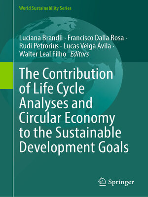 cover image of The Contribution of Life Cycle Analyses and Circular Economy to the Sustainable Development Goals